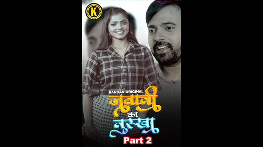 Jawani Ka Nuksha P2 Ep3-4